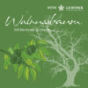 Cover von Walnussbaum Baumhoroskop Lebensmusik in Verbindung mit der keltischen Mythologie