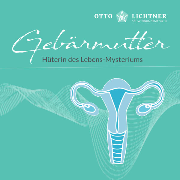 Cover von Gebärmutter Lebensmusik in Verbindung mit der Schwingungsmedizin