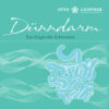 Cover von Dünndarm Lebensmusik in Verbindung mit der Schwingungsmedizin
