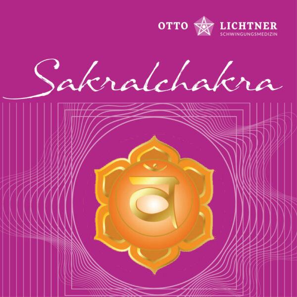 Cover von Sakralchakra Lebensmusik in Verbindung mit der Schwingungsmedizin von Otto Lichtner