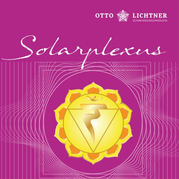 Cover von Solarplexuschakra Lebensmusik in Verbindung mit der Schwingungsmedizin von Otto Lichtner