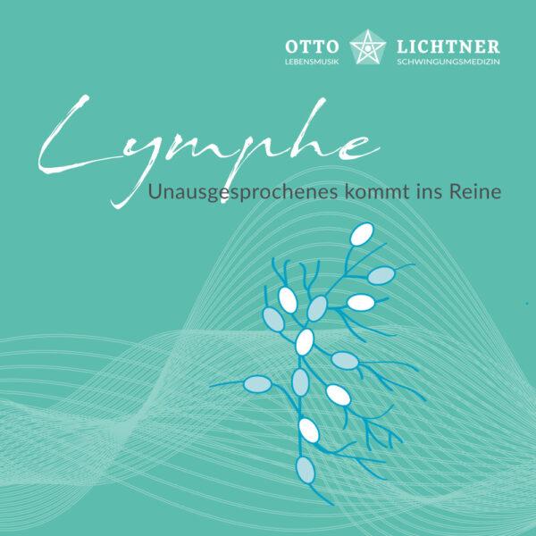 Cover von Lymphe Lebensmusik in Verbindung mit der Schwingungsmedizin